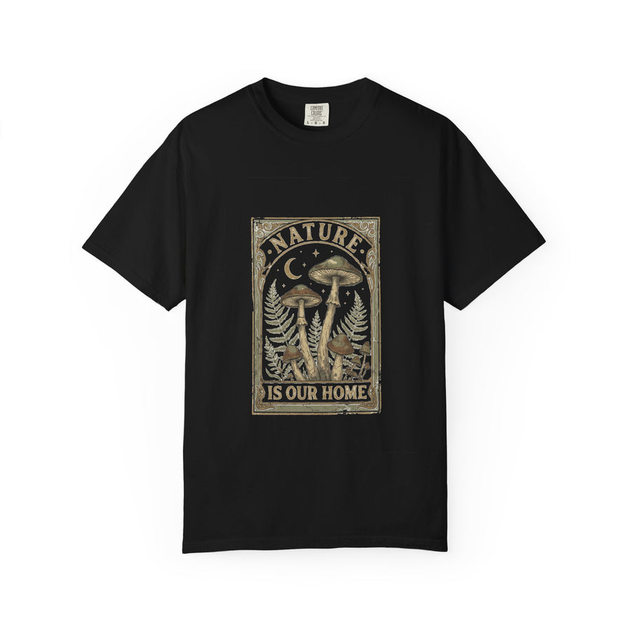 Nature Is Our Home T-Shirt — Mushroom Forest Graphic Tee