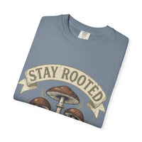 Stay Rooted Mushroom T-Shirt — Botanical Nature Graphic Tee